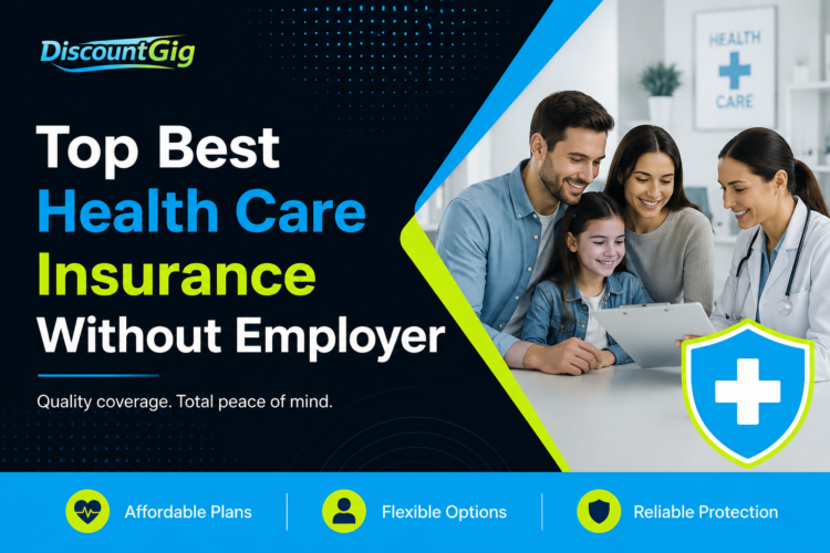 Top Best Health Care Insurance Without Employer